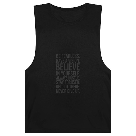 be fearless never give up Barnard Tanks