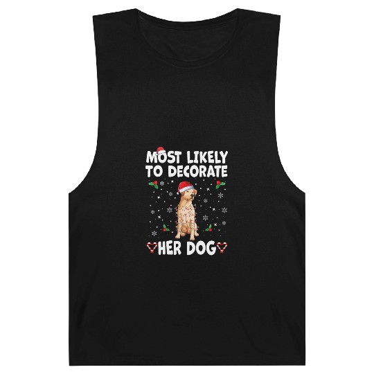 Most Likely To Decorate Her Dog Funny Christmas Barnard Tanks