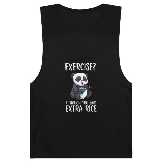 Exercise I Thought You Said Extra Rice Panda Cute Barnard Tanks
