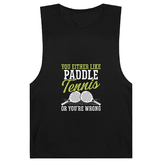 Paddle Tennis Player Match You either like Balls Barnard Tanks