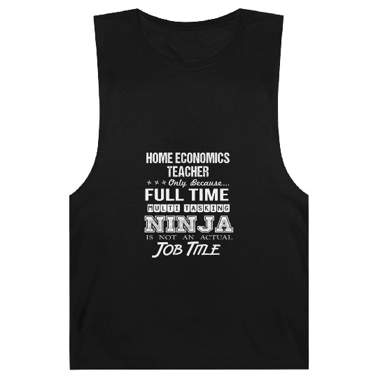 Home Economics Teacher Barnard Tanks - Multitasking Ninj