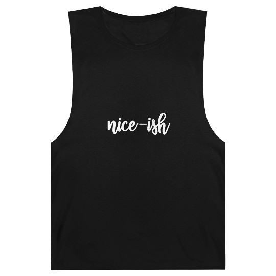 Nice-ish Funny Christmas Kinda Nice Kind Of Nice Barnard Tanks