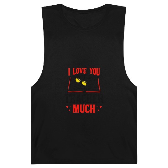 I Love You Teacher Much Barnard Tanks