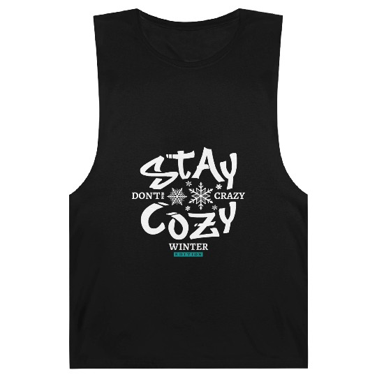 Stay cozy don't be crazy winter edition Barnard Tanks