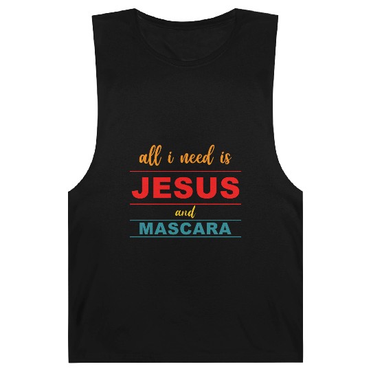 Womens All I Need Is Jesus And Mascara Funny Barnard Tanks