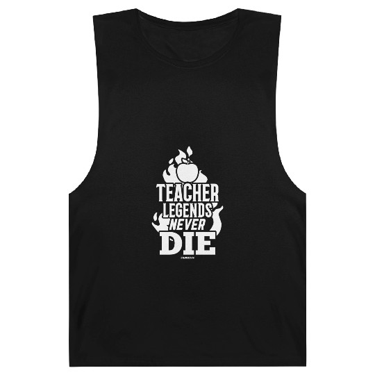 Teacher Legends Never Die Barnard Tanks