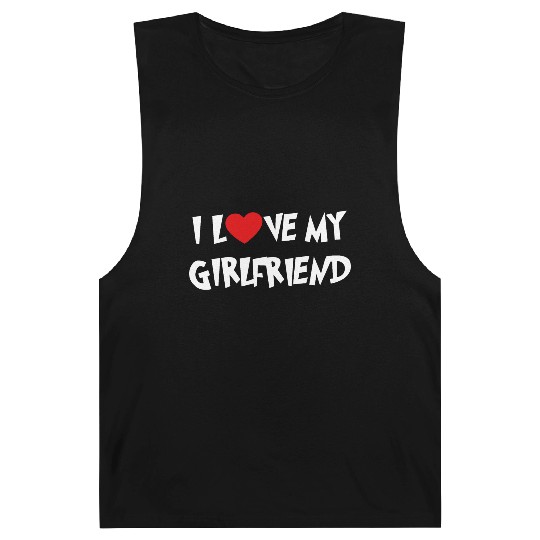 I LOVE MY GIRLFRIEND Barnard Tanks