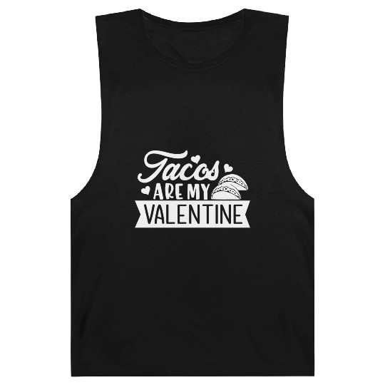 Galentines Day Tacos Are My Valentine Valentines D Barnard Tanks