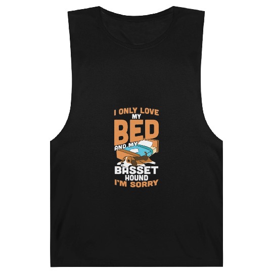 I Only Love My Bed And My Basset Hound Barnard Tanks