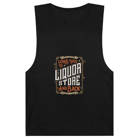 Southern Love You To The Liquor-Store Barnard Tanks