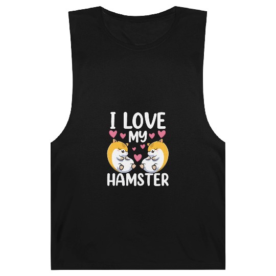I Love My Hamster Cute Pet Animal Owner Barnard Tanks