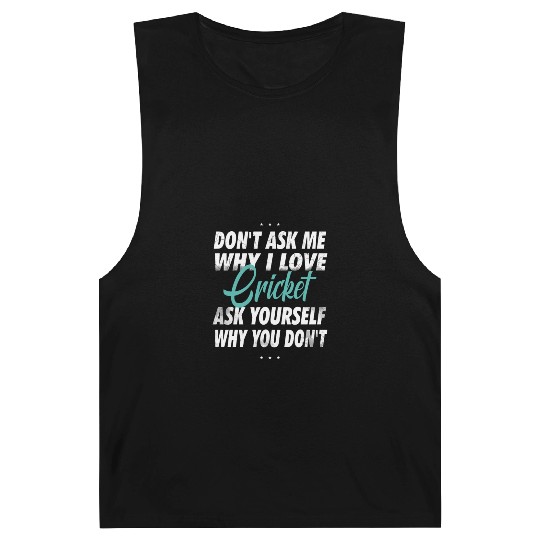 Don't ask me why i love Cricket Barnard Tanks