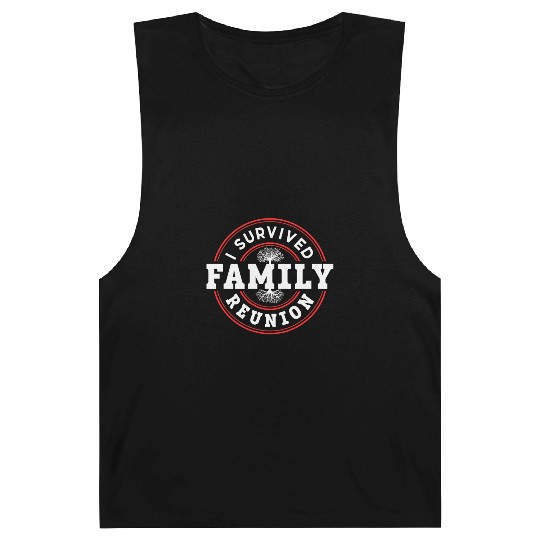 I Survived Family Reunion Families Gathering Barnard Tanks