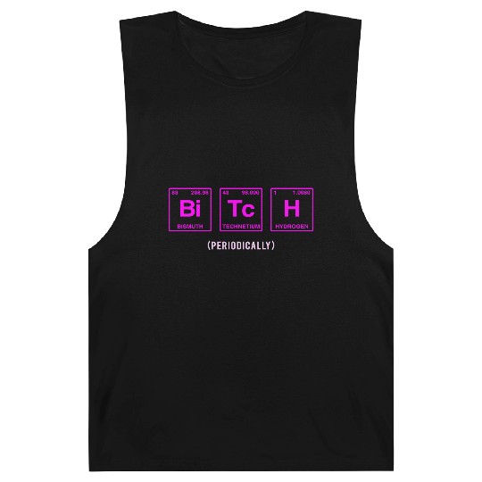 BITCH - written in elements of the periodic table Barnard Tanks