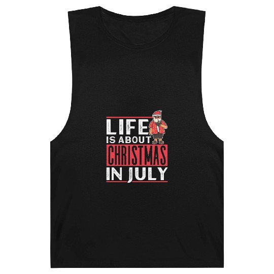 Life Is About Christmas In July Humor Santa Summer Barnard Tanks