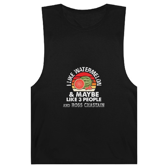 I LIKE WATERMELON AND MAYBE 3 PEOPLE ROSS CHASTAIN Barnard Tanks