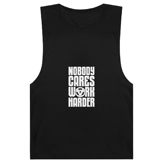 Nobody Cares Work Harder, Bodybuilding Barnard Tanks