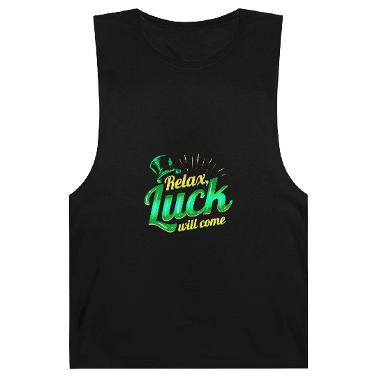 Relax - Luck Will Come On St Patricks Day Barnard Tanks