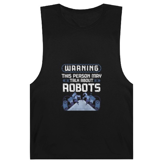 Robot Robotics Engineer Warning Barnard Tanks