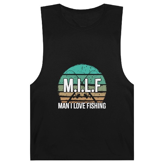 Milf Man I love Fishing Funny Fishing Barnard Tanks