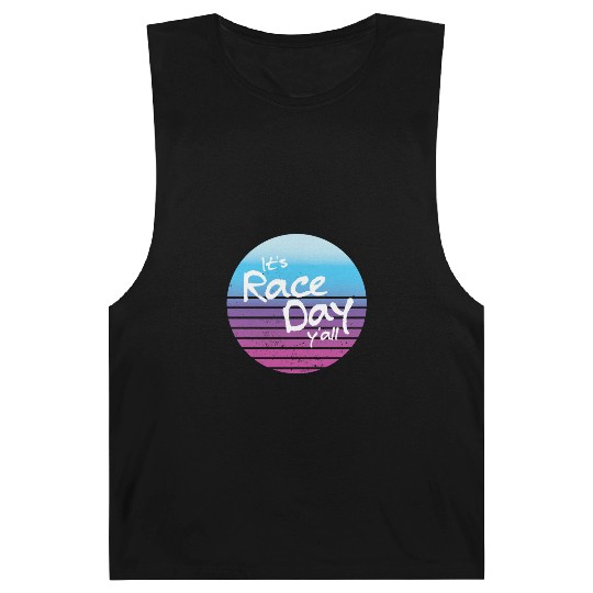 Its Race Day Y'all Retro Motorsports Racing Quote Barnard Tanks