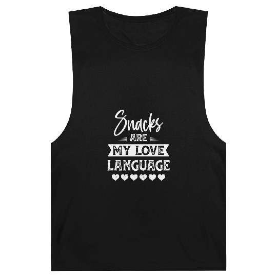Snacks are My Love Language Love Gift Barnard Tanks