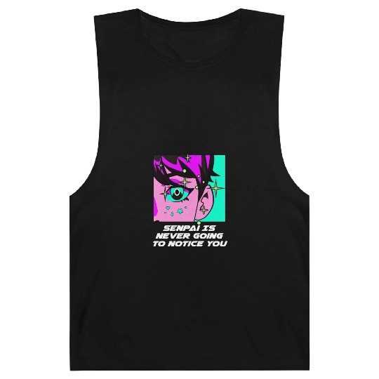 Senpai Is Never Going to Notice You Anime Funny Ma Barnard Tanks