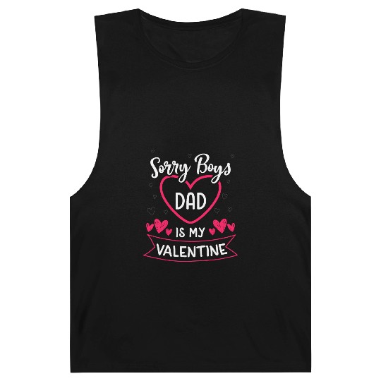 Sorry Boys Daddy Is My Valentine, Dad To Daughter Barnard Tanks