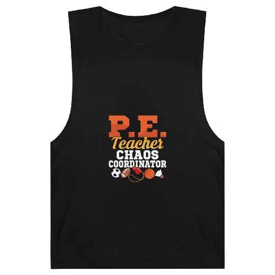 P.E. Teacher Chaos Coordinator Physical Education Barnard Tanks