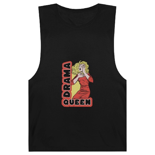 Drama Queen because everything excites me too much Barnard Tanks