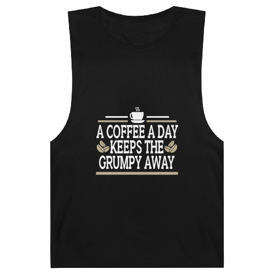 Coffee A Day Keeps Grumpy Away Funny Coffee Lover Barnard Tanks
