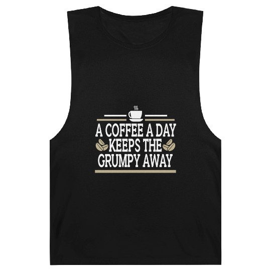Coffee A Day Keeps Grumpy Away Funny Coffee Lover Barnard Tanks