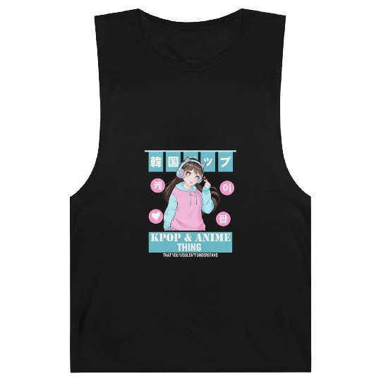 It's a Kpop & Anime Thing You Wouldn't Understand Barnard Tanks