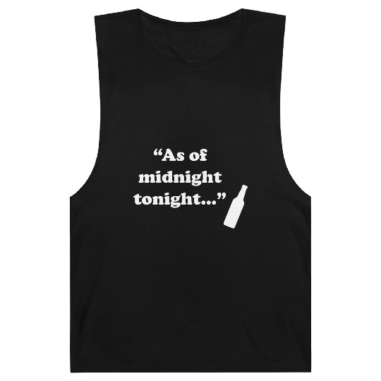 As Of Midnight Tonight Funny Barnard Tanks