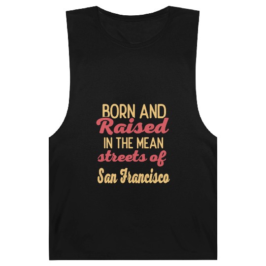 Born and raised in San Francisco California Barnard Tanks
