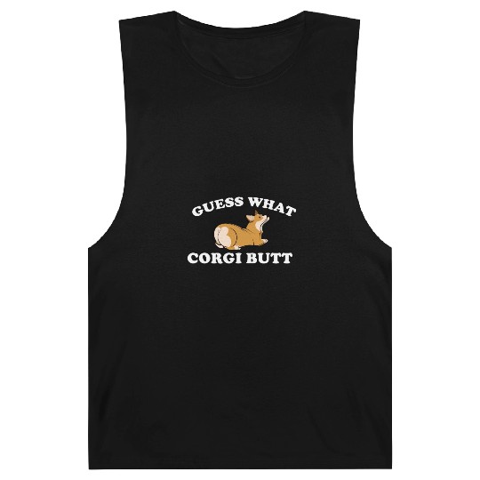 Guess What? Corgi Butt Funny Dog Lover Barnard Tanks