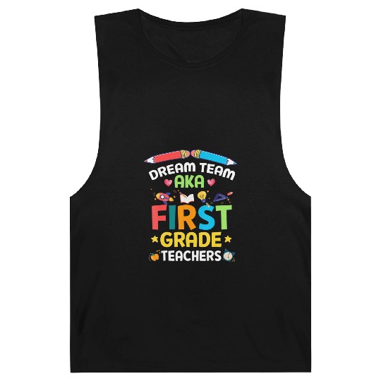 Dream Team Aka First Grade Teachers Back To School Barnard Tanks
