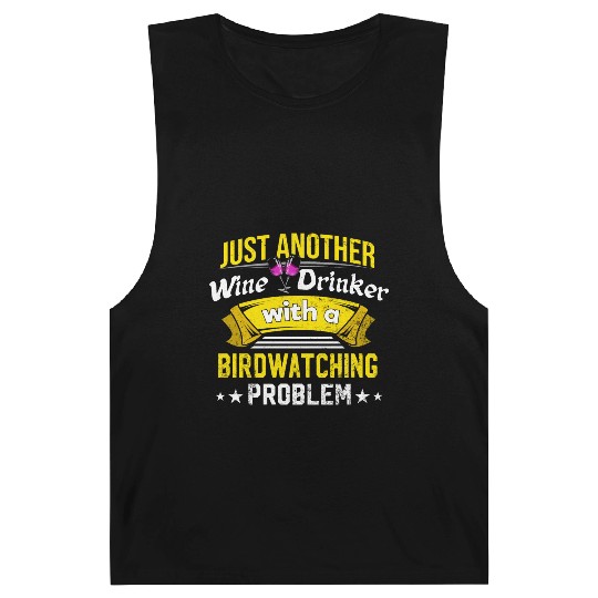 Wine Drinker with Birdwatching Problem Wine Lover Barnard Tanks