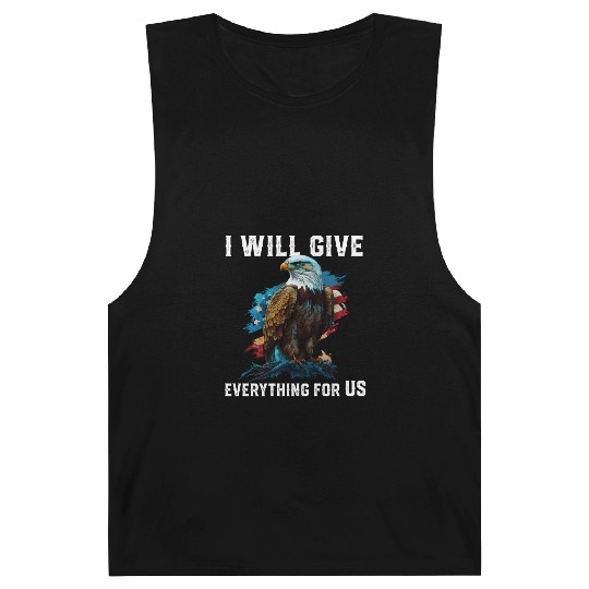 I Will Give Everything For US American Bald Eagle Barnard Tanks