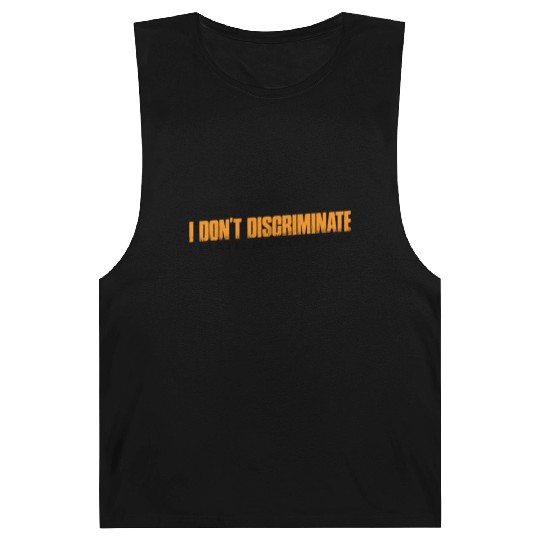 I Don't Discriminate I Hate Everyone 11 Barnard Tanks