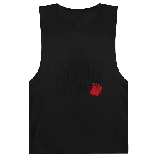 I Got 99 Problems But A Pitch Ain't One 3 Barnard Tanks