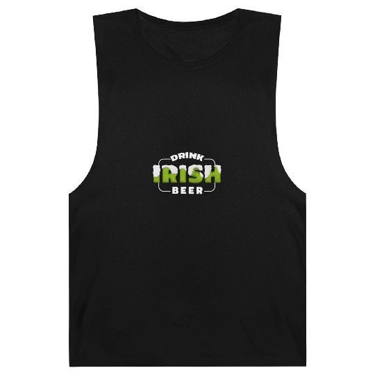 Drink Irish Beer, Green Beer, St Patricks Day Barnard Tanks
