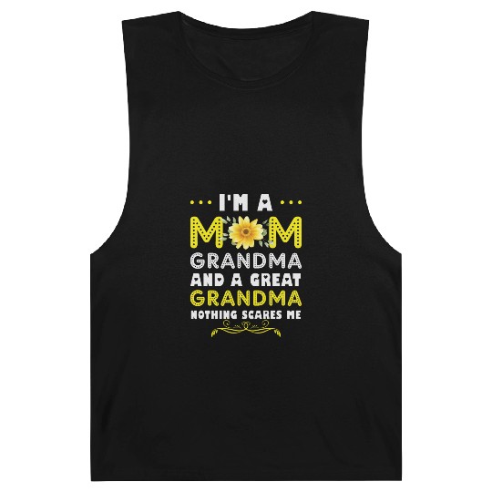 I m A Mom Grandma Nothing Scares Me Mothers Day Barnard Tanks