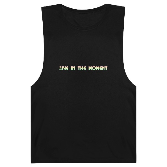 LIVE IN THE MOMENT Barnard Tanks