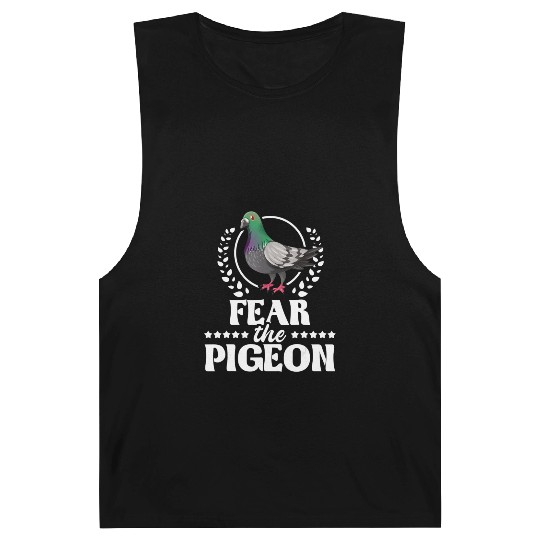 Fear The Pigeon Pigeon Racing Lover Birdwatching Barnard Tanks