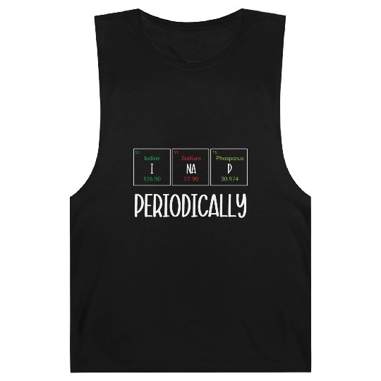 Funny Napping Periodic Table I Nap Periodically Barnard Tanks