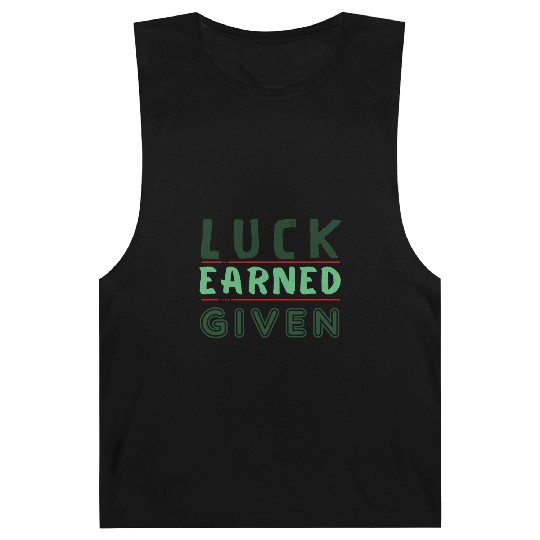 green Luck is earned not given Barnard Tanks