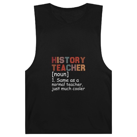 History Teacher Definition Cool Back To School Barnard Tanks