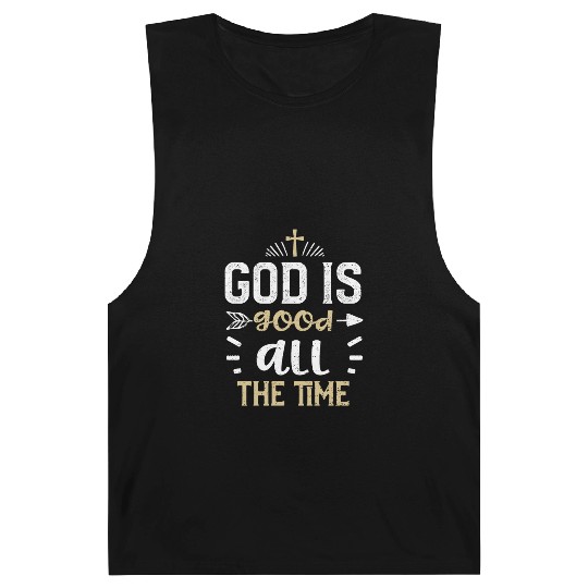 God is good all the time - Jesus Barnard Tanks