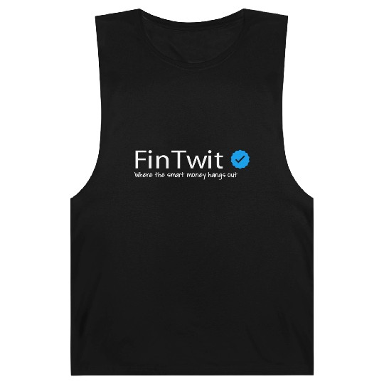 Fintwit, Where the smart money hangs out. Barnard Tanks